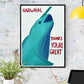 Narwhal Thinks Your Great Narwhal Painting Print in a frame on a wall